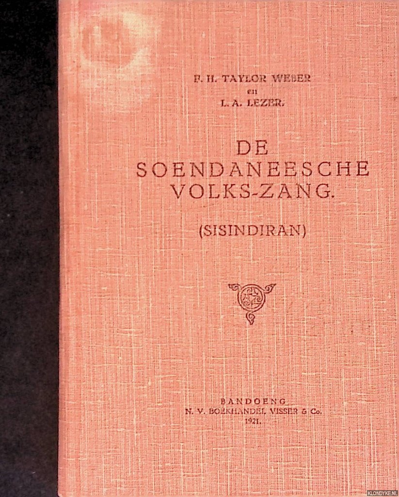 Taylor Weber, F.H. (verzameld door) & L.A. Lezer (bewerking) - Het Soendaneesche volkslied (Sisindiran)