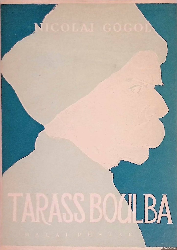 Gogol, Nicolai - Tarass Boulba: pahlawan bangsa kozak