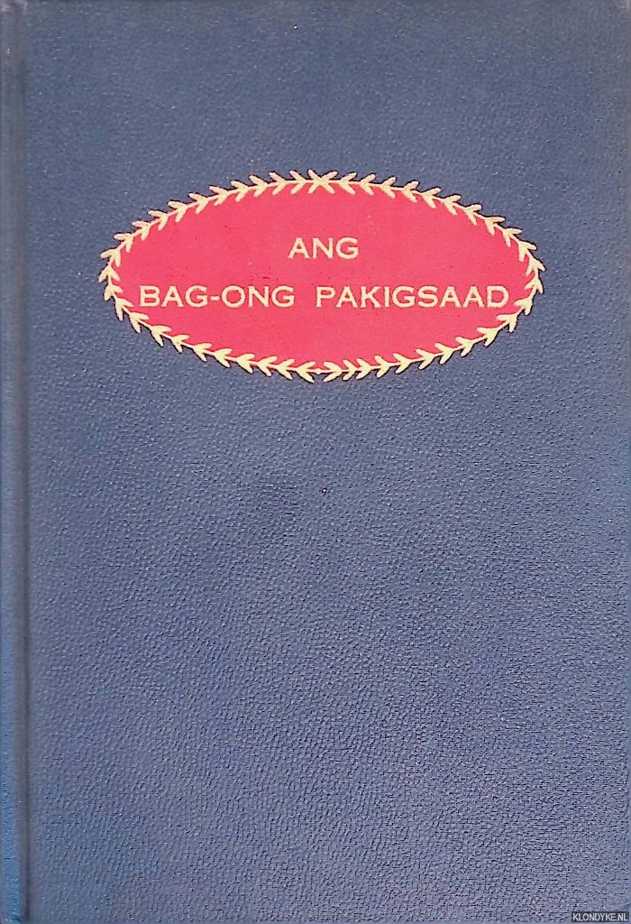 Philippine Bible House - Ang Bag-ong Pakigsaad (Kaniadto nailhan sa ngalan nga Bag-ong Tugon): Sa Atong Ginoo ug Manluluwas Nga Si Jesu-Cristo
