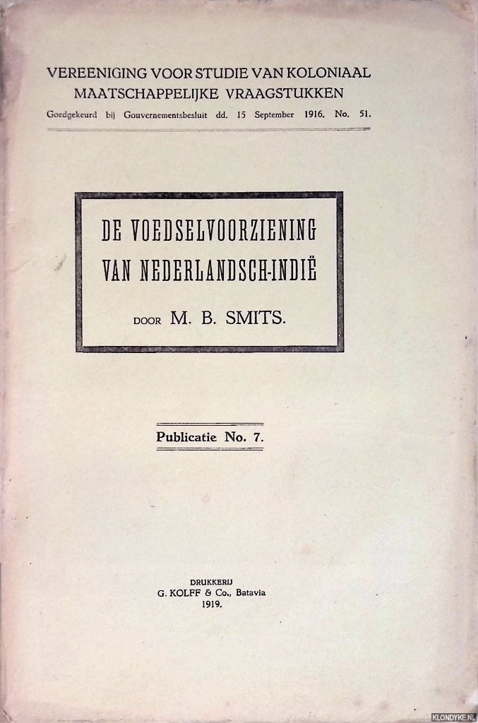 Smits, M.B. - De voedselvoorziening van Nederlandsch-Indi