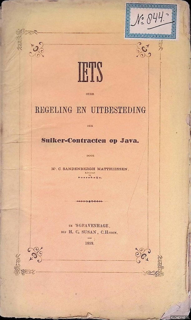 Sandenbergh Matthiessen, C. - Iets over regeling en uitbesteding der suiker-contracten op Java