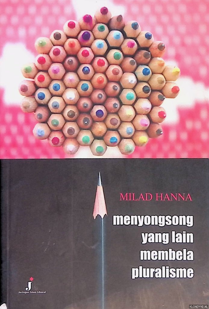Hanna, Milad - Menyongsong yang lain membela pluralisme