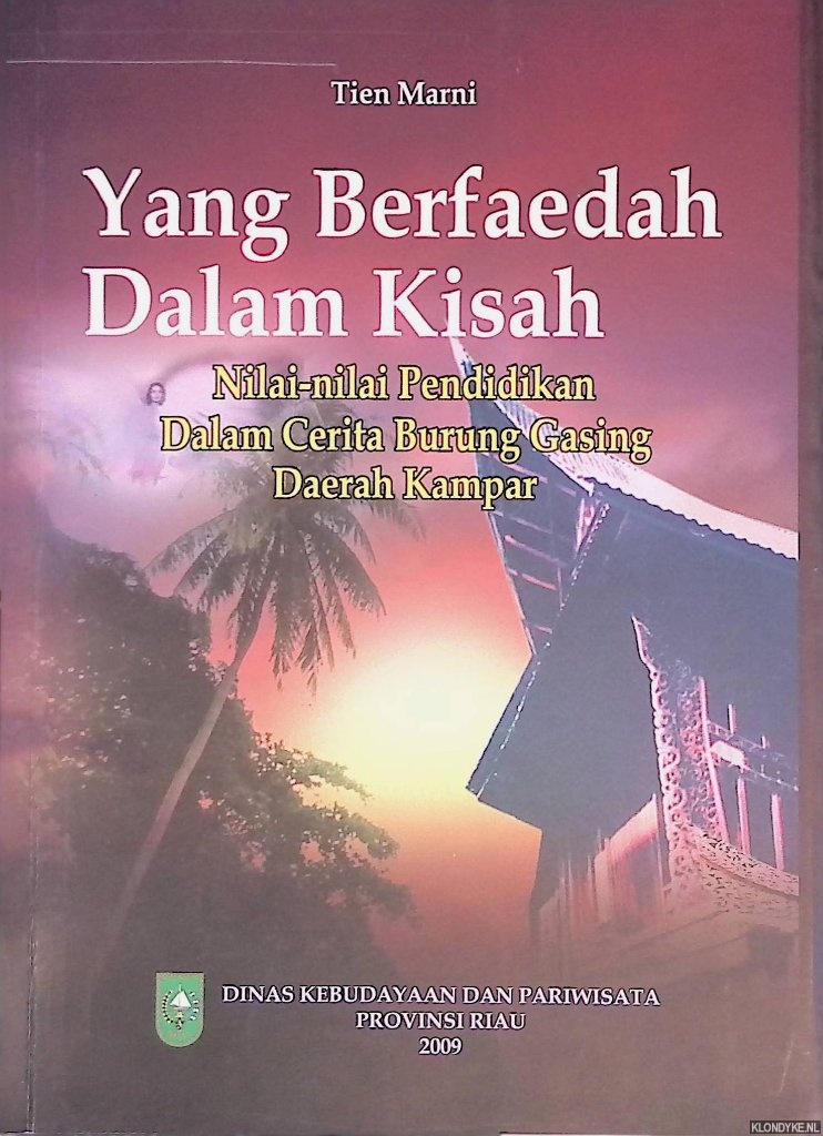 Marni, Tien - Yang berfaedah dalam kisah: nilai-nilai pendidikan dalam cerita Burung gasing daerah Kampar