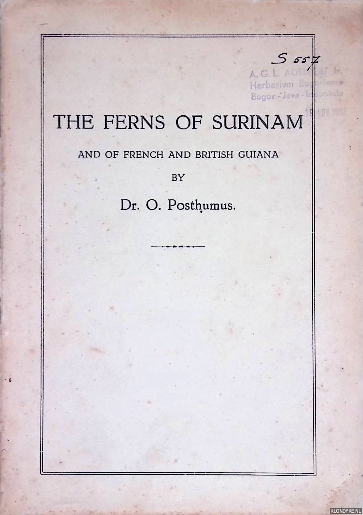 Posthumus, Dr. O. - The Ferns of Surinam and of French and British Guiana