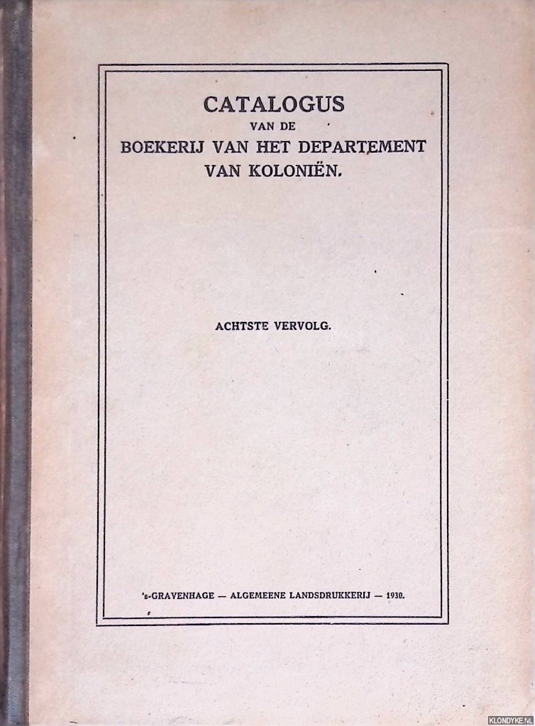 Malle, M.C. (voorbericht) - Catalogus van de boekerij van het departement van kolonin - achtste vervolg