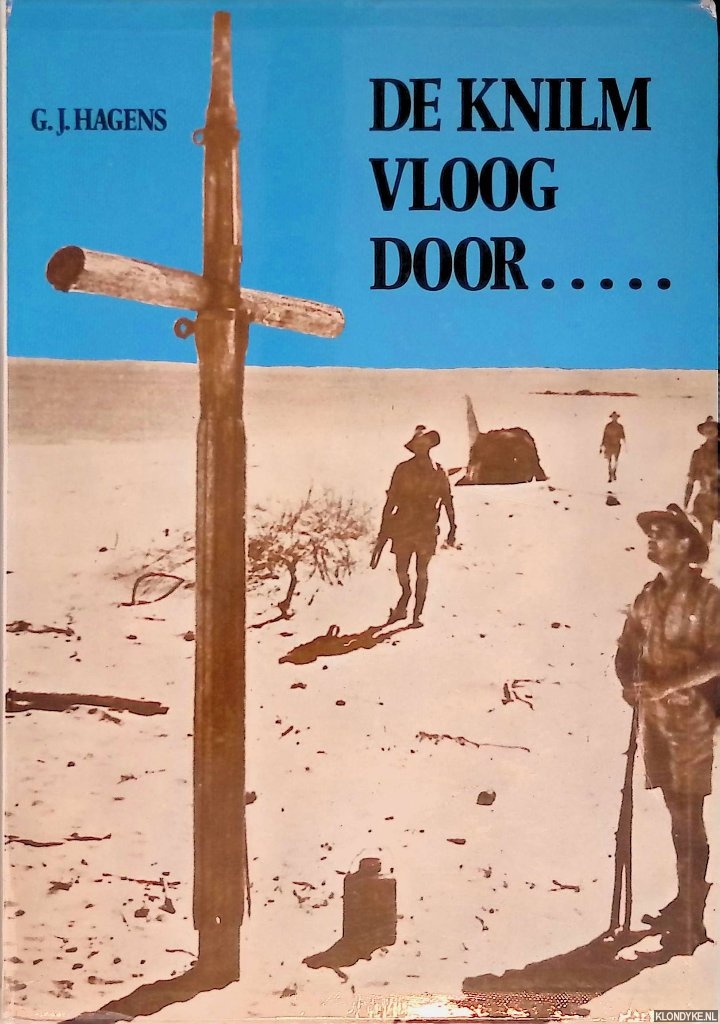 Hagens, G.J. - De KNILM vloog door. . . Java's evacuatie 1942