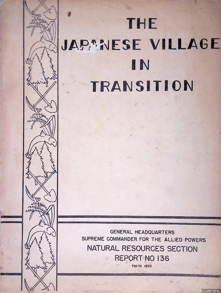 Raper, Arthur F. - The Japanese Village in Transition