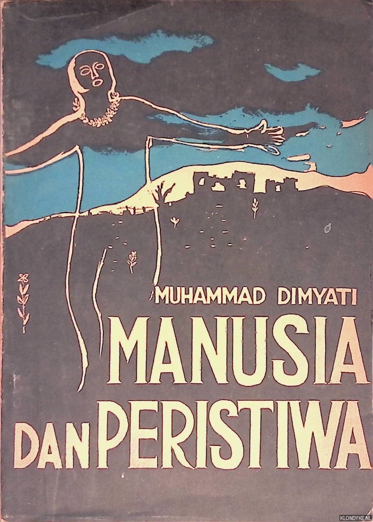 Dimyati, Muhammad - Manusia dan peristiwa