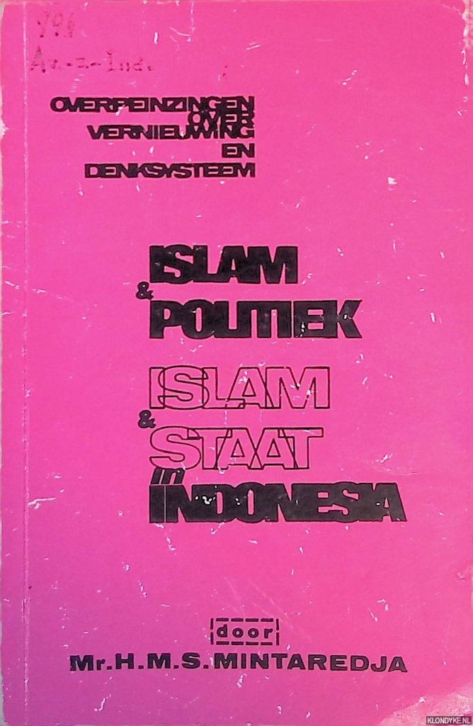 Mintaredja, Mr. H.M.S. - Islam & politiek; Islam & Staat in Indonesia