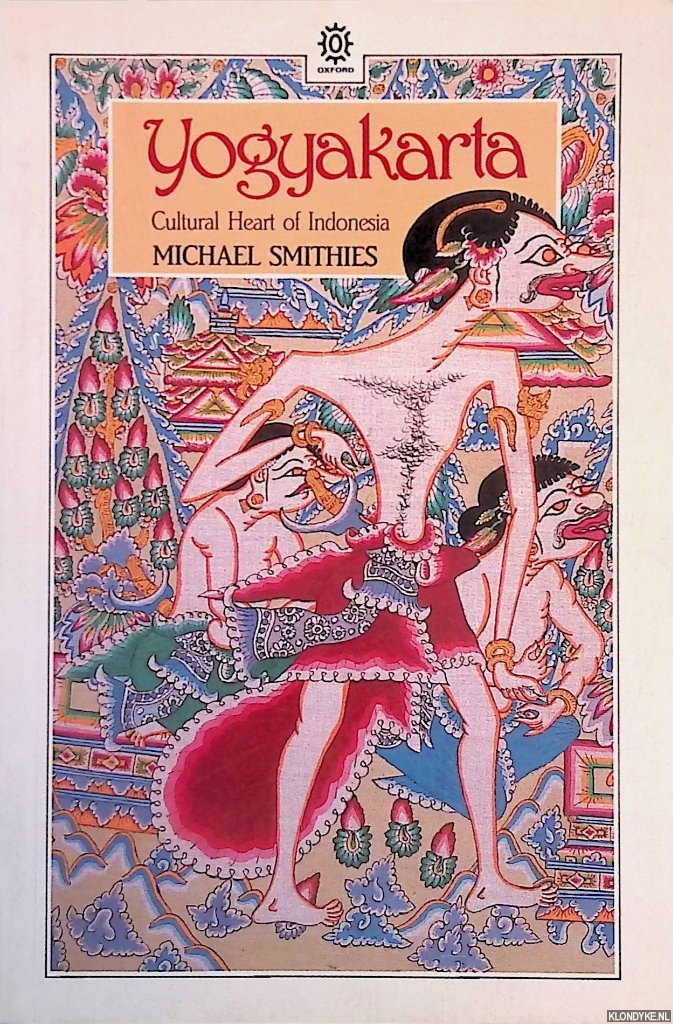 Smithies, Michael - Yogyakarta: cultural heart of Indonesia
