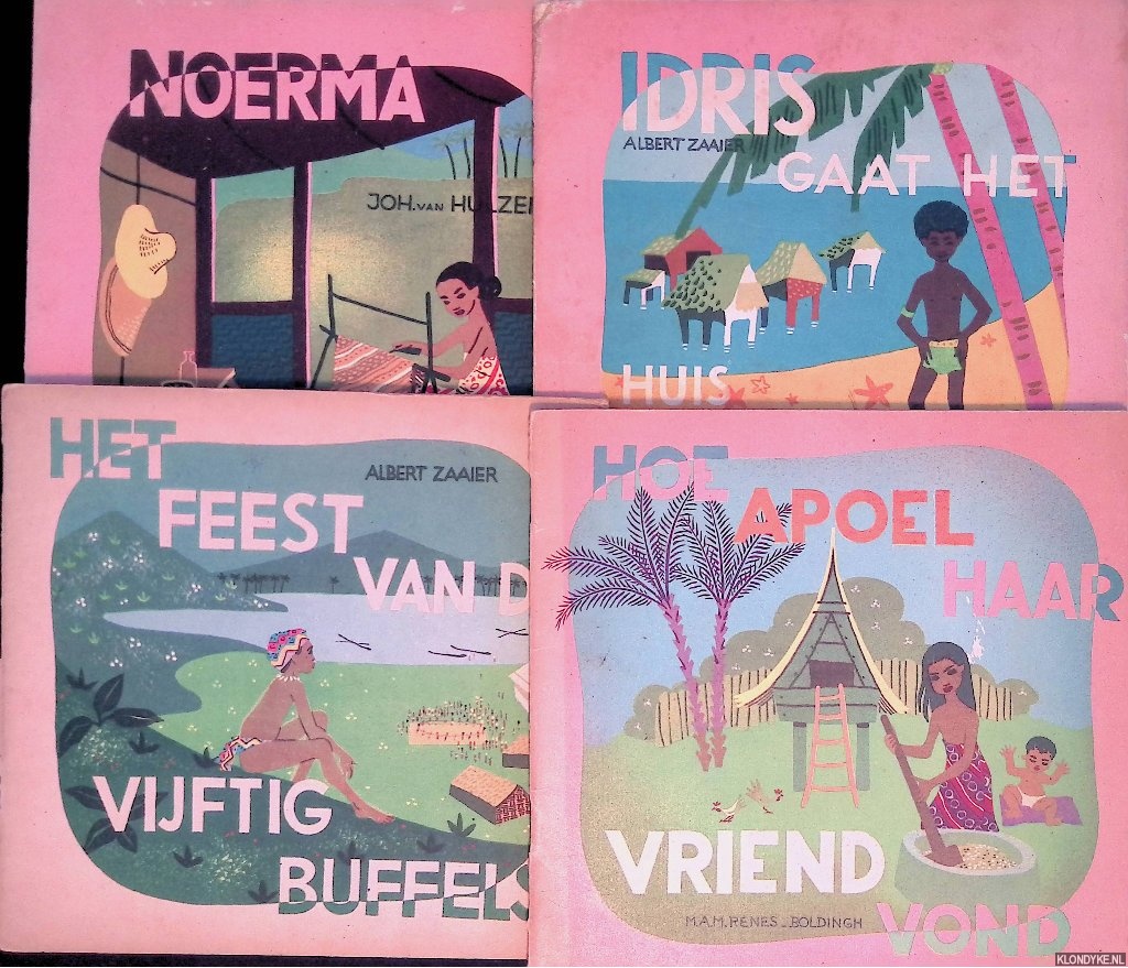 Hulzen, Joh. Van & Albert Zaaier & M.A.M. Renes-Boldingh - Noerma; Idris gaat het huis schoonmaken; Het feest van de vijftig buffels; Hoe Apoel haar vriend vond (4 delen)