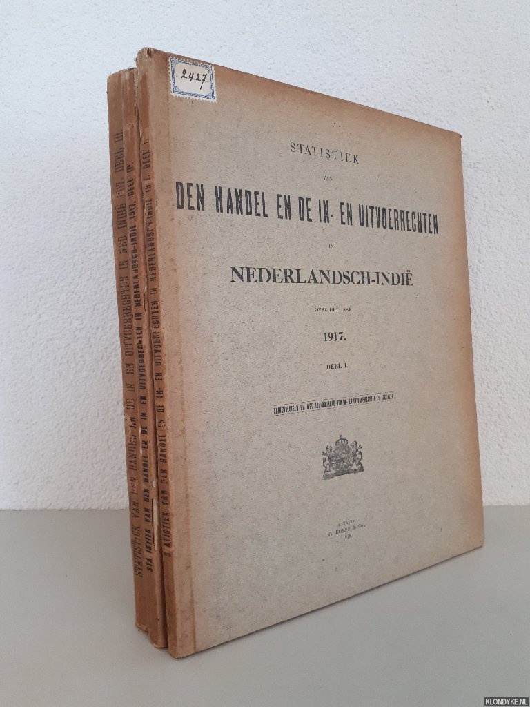 Nederlandsch-Indi - Statistiek van den handel en de in- en uitvoerrechten in Nederlandsch-Indi over het jaar 1917 (3 delen)
