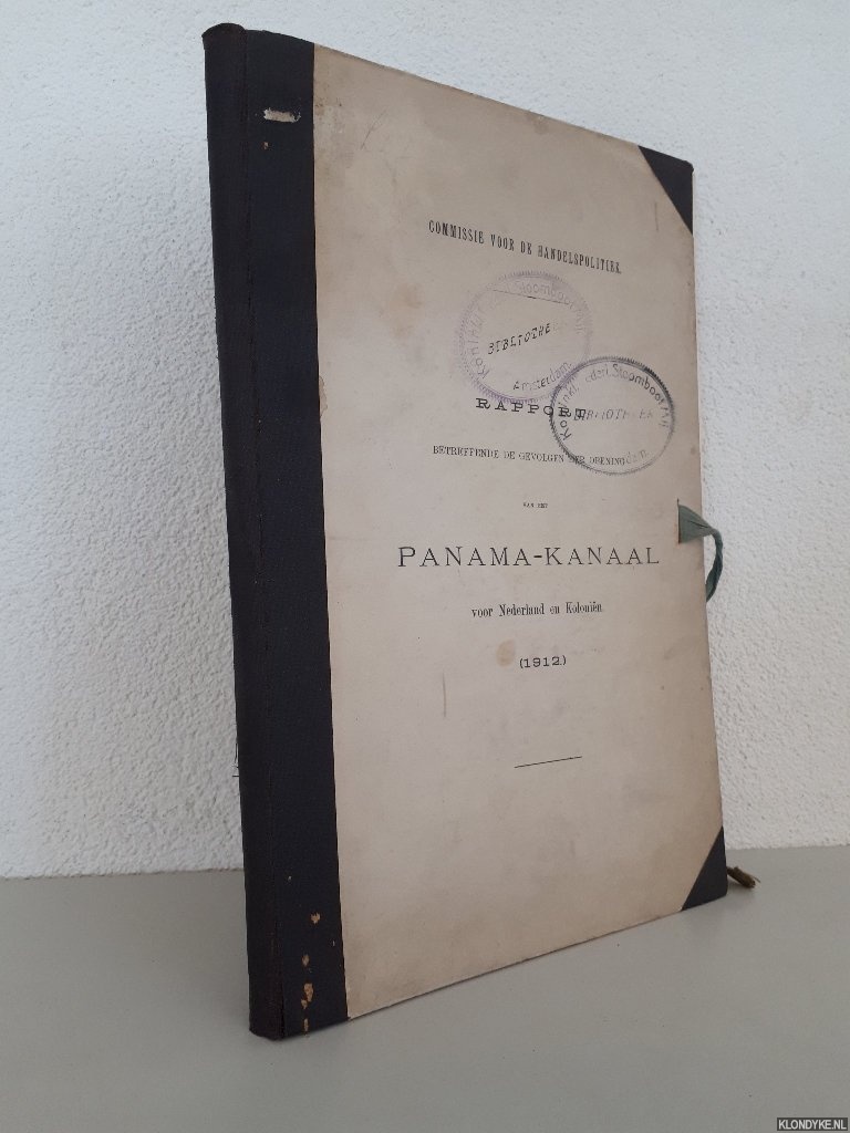 Cremer & H.C. Obreen - Rapport betreffende de gevolgen der opening van het Panama-Kanaal voor Nederland en kolonin (1912)