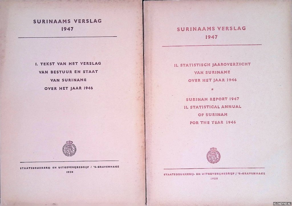 Diverse auteurs - Surinaamsch verslag 1947 (2 delen)