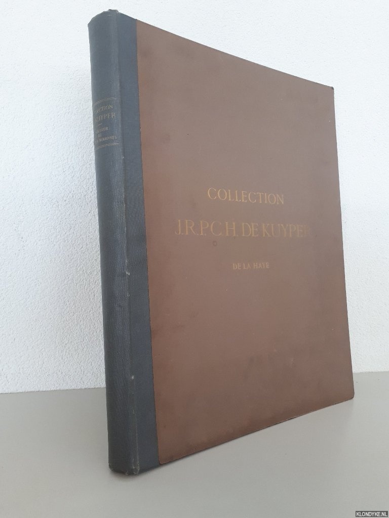 Muller, Frederik - Catalogue des tableaux, aquarelles & pastels - composant la collection de feu M. - J.R.P.C.H. de Kuyper de La Haye