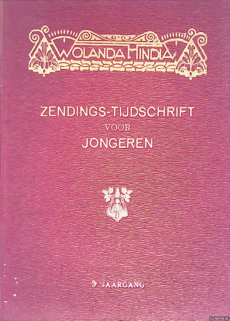 Bodaan, L. - en anderen - Wolanda-Hindia: zendings-tijdschrift voor jongeren: 3e jaargang