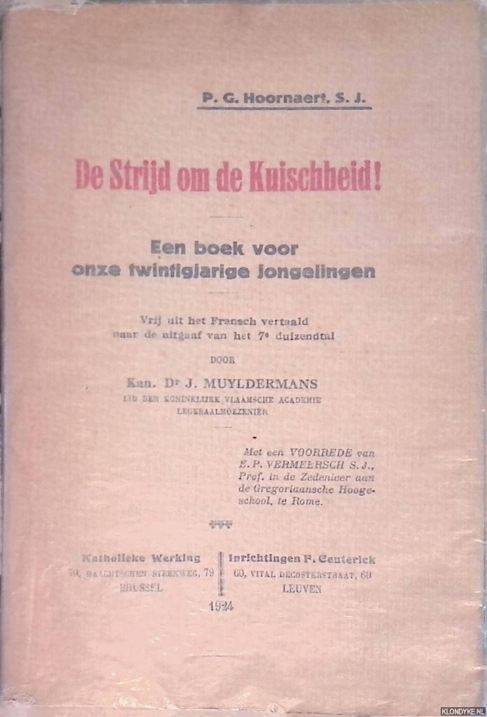 Hoornaert, P. G. - De strijd om de Kuischheid: een boek voor onze twintigjarige jongelingen