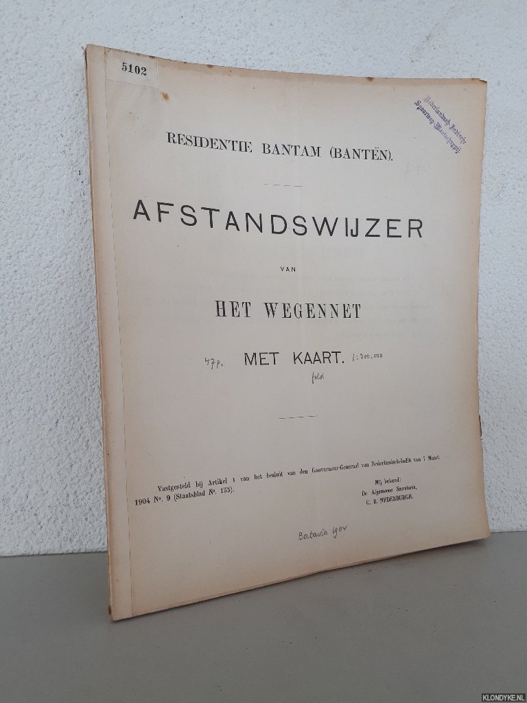 Nederburgh, C.B. (secretaris) - en anderen - Afstandswijzer van het wegennet: Residentie Bantam (Banten)