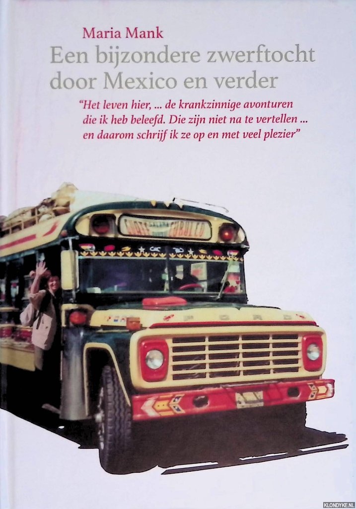 Mank, Maria - Een bijzondere zwerftocht door Mexico en verder