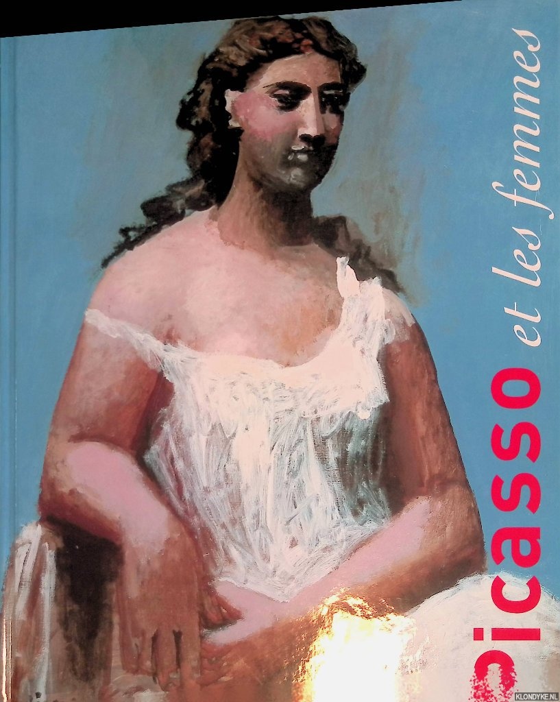 Mssinger, Ingrid & Beate Ritter & Kerstin Drechsel (editors) - Picasso et les femmes (English edition)