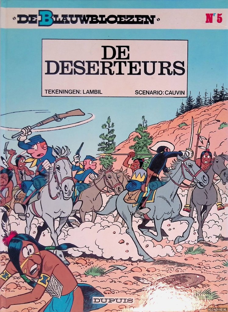 Cauvin & Willy Lambil - De Blauwbloezen Nr 5: De deserteurs