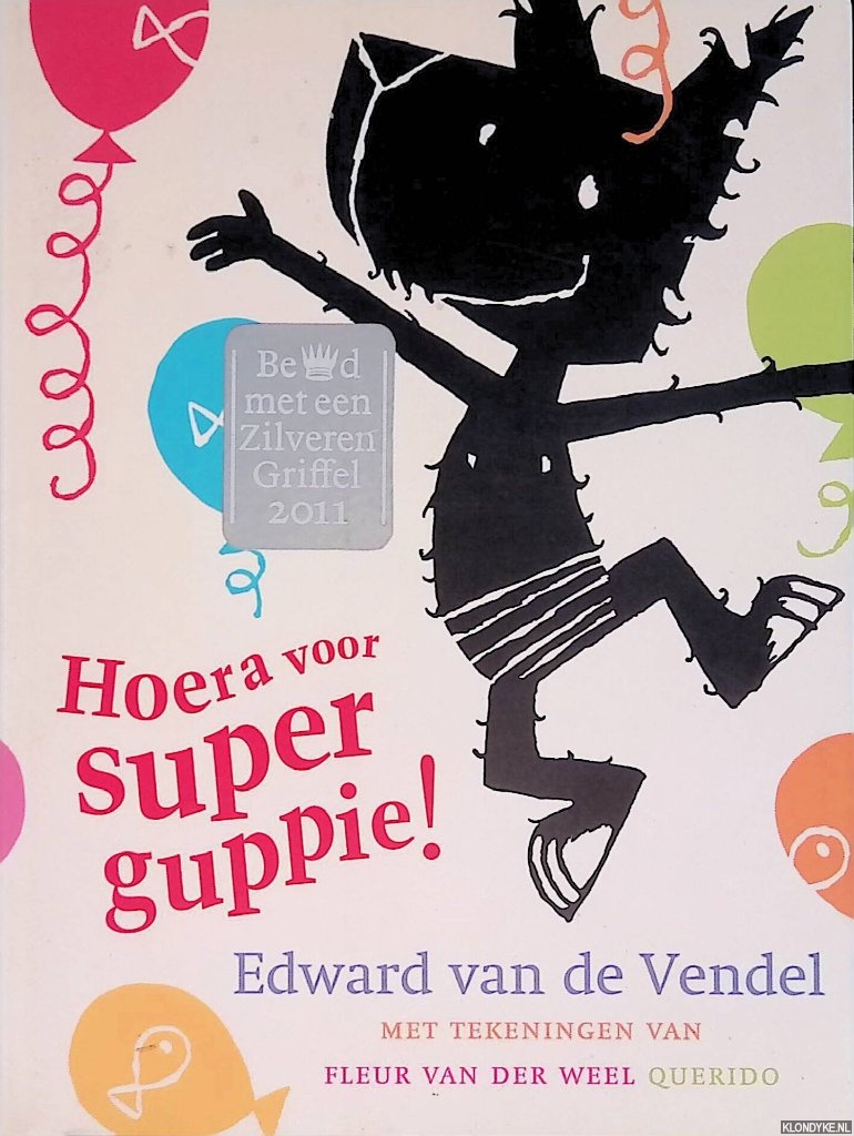 Vendel, Edward van de - Hoera voor Superguppie!
