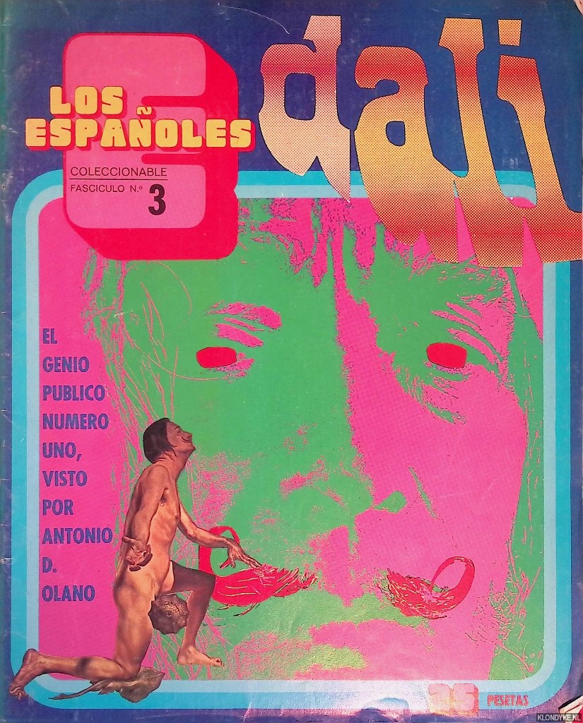 Olano, Antonio D. - Los Espaoles No. 3: Dali: el genio punlico numero uno, visto por Antonio D. Olano