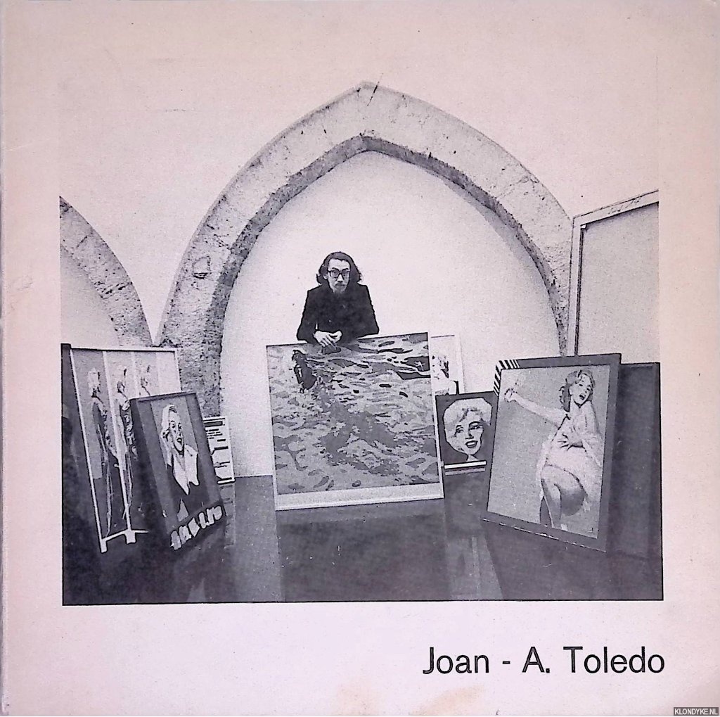 Toledo, Joan - A. - Joan - A. Toledo en temps, galera de arte