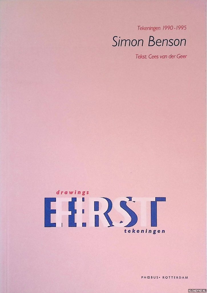 Geer, Cees van der - Simon Benson: tekeningen 1990-1995