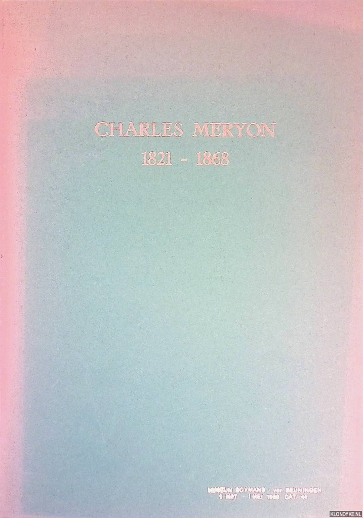 Ihle, B.L.D. - Charles Meryon 1821-1863