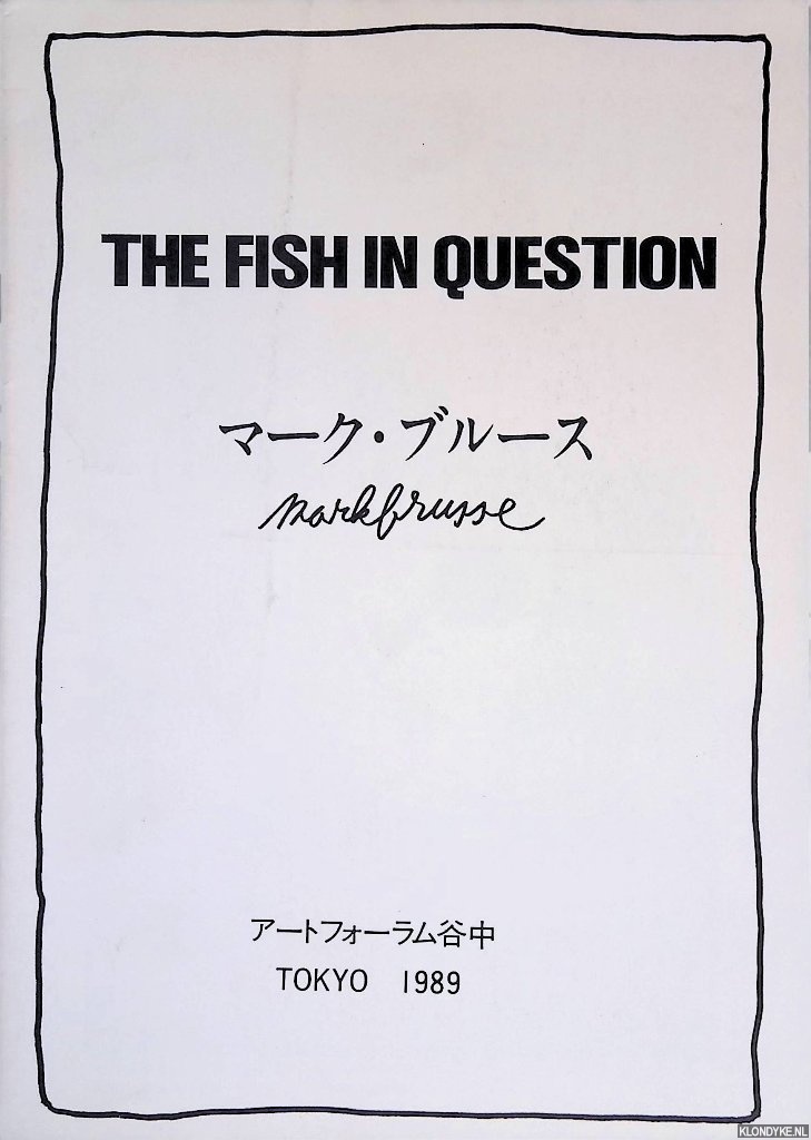 Kohjin, Tanaka - Mark Brusse: the fish in question
