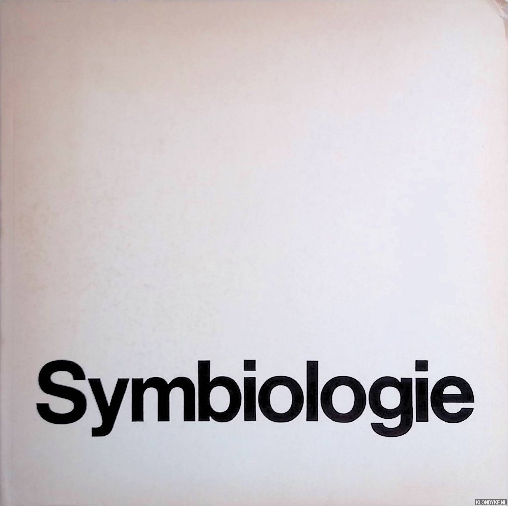 Kooiman, Geert (foto's) & Hans Berghuis (teksten) - Symbiologie: een luchtig tractaat over macro-moleculen