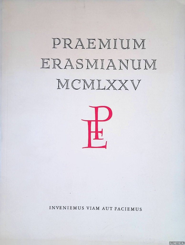 Stokvis, Willemijn - en anderen - Praemium Erasmianum MCMLXXV