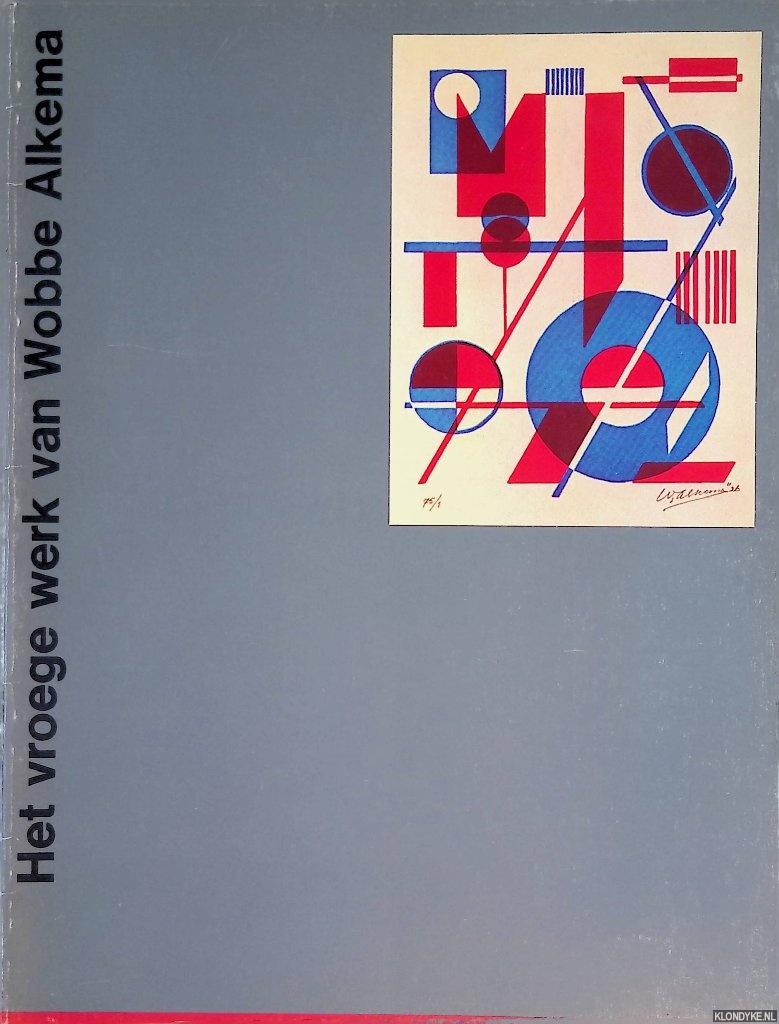 Bool, Flip & Ad Petersen - Stedelijk Museum Amsterdam: Het vroege werk van Wobbe Alkema