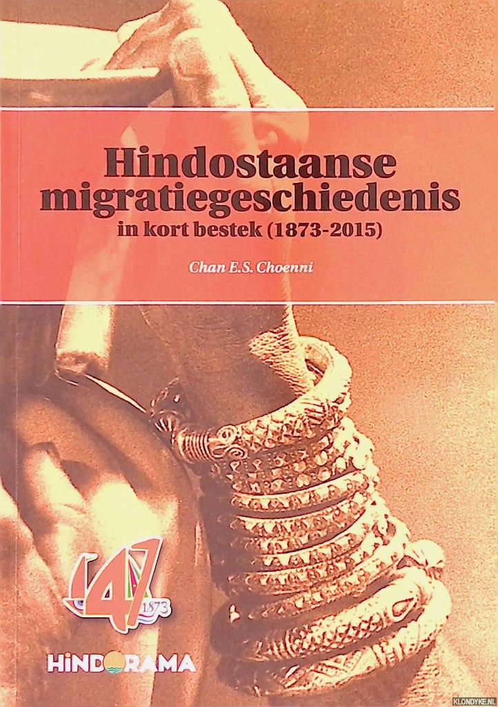 Choenni, Chan E.S. - Hindostaanse migratiegeschiedenis in kort bestek (1873-2015)