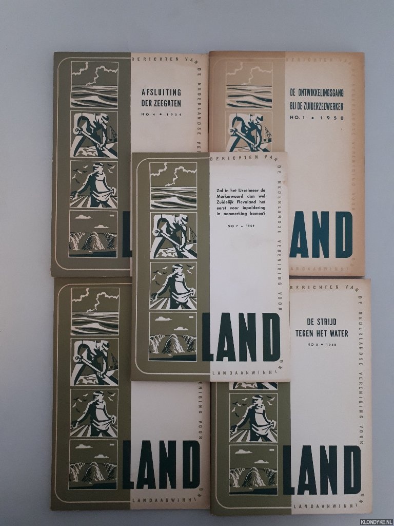 Bruggeman, A.G. - en anderen - Land: berichten van de Nederlandse Vereniging voor Landaanwinning (5 afleveringen)