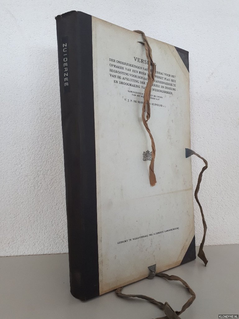 Blocq van Kuffeler, V.J.P. de - Verslag der onderzoekingen van het bureau voor het opmaken van een meer uitgewerkt plan met begrooting voor den aanleg van een gedeelte van de afsluiting der Zuiderzee en indijking en droogmaking van de Wieringermeer