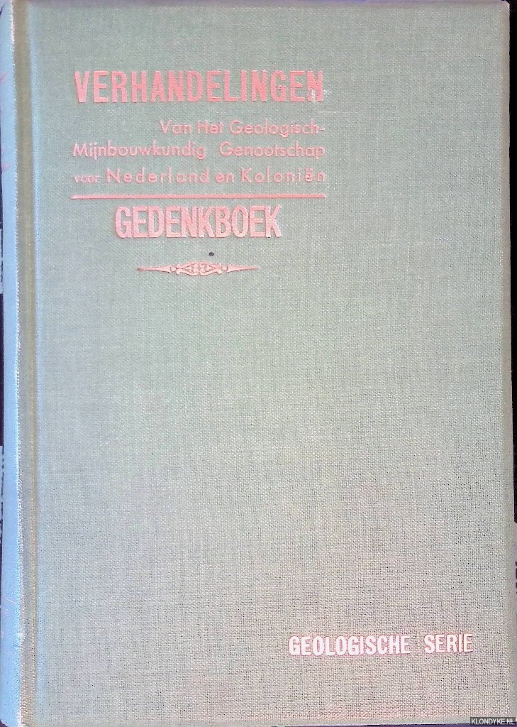 Panhuys, C.E.W. van - en anderen - Verhandelingen van het Geologisch-Mijnbouwkundig Genootschap voor Nederland en Kolonin. Geologische Serie Deel XIV