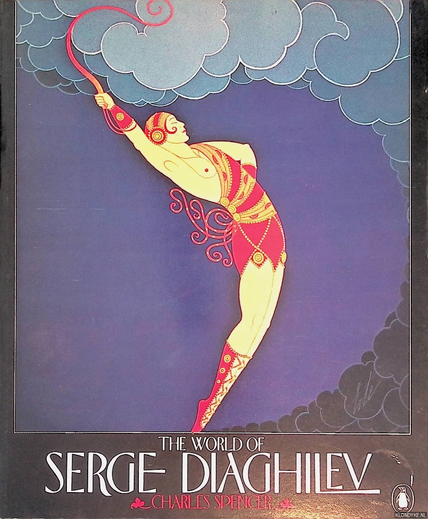 Spencer, Charles - The World of Serge Diaghilev
