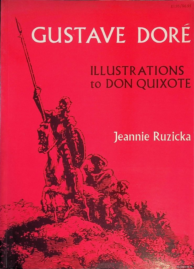 Ruzicka, Jeannie - Gustave Dor: illustrations to Don Quixote