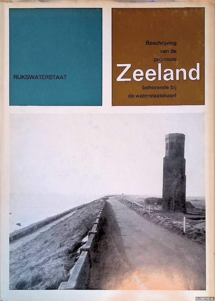 Directie Algemene Dienst van de Rijkswaterstaat - Beschrijving van de provincie Zeeland, behorende bij de waterstaatskaart