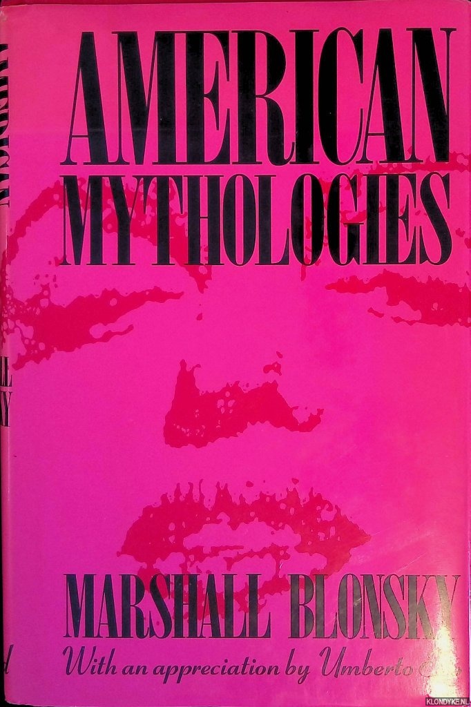 Blonsky, Marshall - American Mythologies