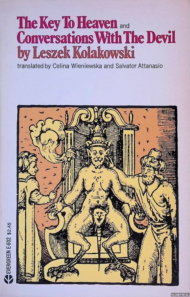 Kolakowski, Leszek - The key to heaven: Edifing tales from Holy Scripture to serve as teaching and warning & Conversation with the Devil