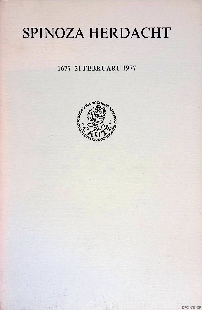 Suchtelen, G. van - en anderen - Spinoza Herdacht: Benedictus de Spinoza 1677 - 21 februari - 1977