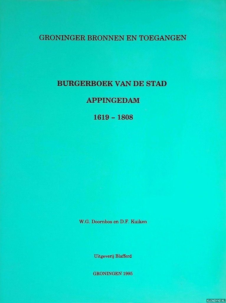 Doornbos, W.G. & D.F. Kuiken - Burgerboek van de stad Appingedam 1619-1808