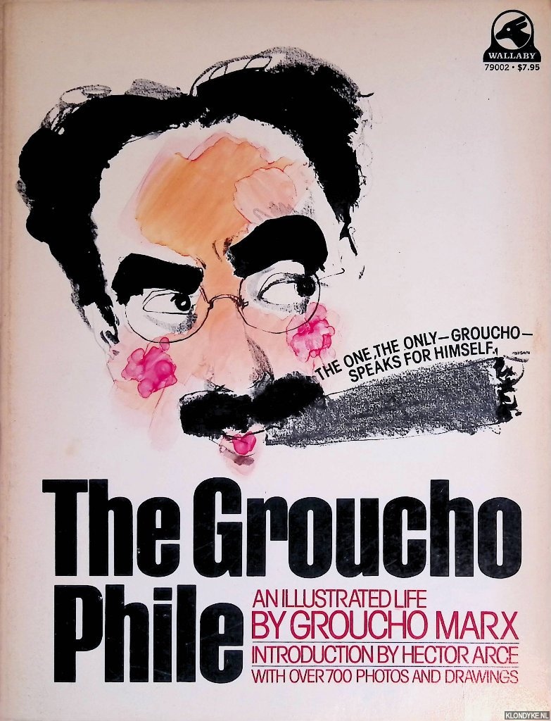 Marx, Groucho & Hector Arce (introduction) - The Groucho File: an Illustrated Life