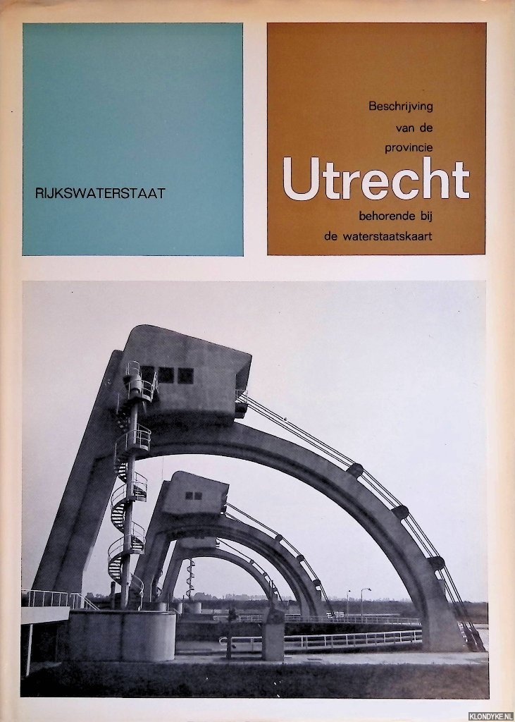Directie Algemene Dienst van de Rijkswaterstaat - Beschrijving van de provincie Utrecht, behorende bij de waterstaatskaart