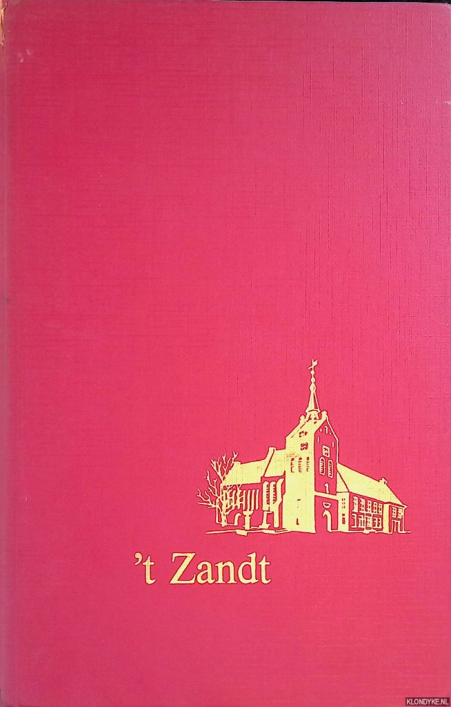 Tiessen, T.G. & F. Coolman & P. Coolman - 't Zand: honderd Noordgroningse boerderijen historisch beschreven