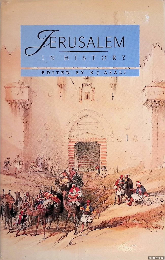 Asali, K.J. - Jerusalem in History