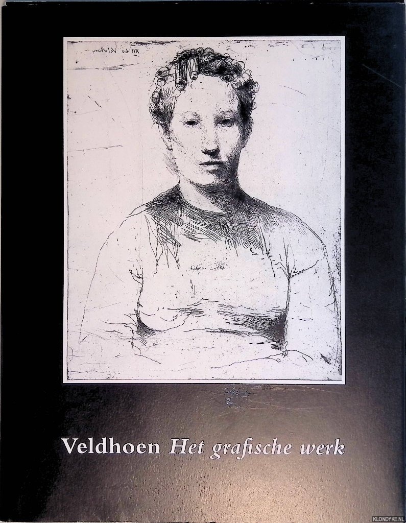 Boogert, Bob van den & Ed de Heer - Veldhoen: het grafische werk